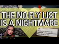 The No Fly List Is A Nightmare