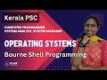 Bourne Shell Programming Operating Systems KPSC Computer Programmer System Analyst Manager