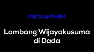 lirik anthem pscs cilacap demi lambang wijayakusuma di dada