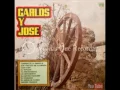 Carlos y Jose - El Chubasco