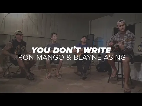 Download MP3 Iron Mango & Blayne Asing - You Dont Write