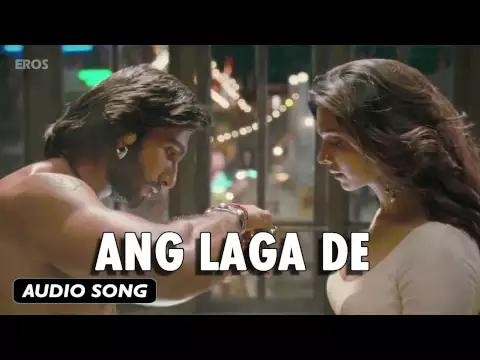 Download MP3 Ang Laga De | Full Audio Song | Goliyon Ki Raasleela Ram-leela