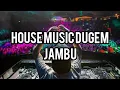 Download Lagu House Music Dugem - Jambu