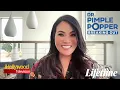 Dr Pimple Popper Sandra Lee On New Lifetime Series The Full Interview