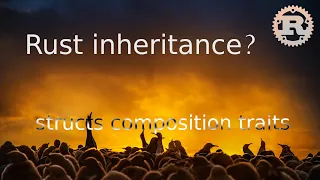 Rust and OOP inheritance