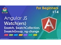 AngularJS - Understanding Watcher watch watchGroup watchCollection ng-change