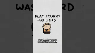 Flat Stanley was a weird book