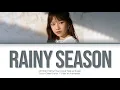 IZ*ONE Jo Yuri Rainy season (Performed at King of Masked Singer) (아이즈원 조유리 장마 가사)