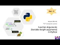 Function Arguments Variable-length arguments in Python Part-II