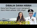 Download Lagu Dana hibah- lagu kang Dedi Mulyadi gubernur Jawa barat- reggae musik santai