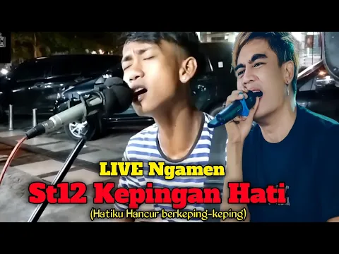 Download MP3 st12 kepingan hati Live ngamen. hatiku hancur berkeping-keping charly setia band #charlyvanhouten