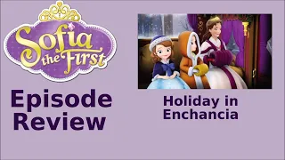 sofia the first holiday in enchancia review