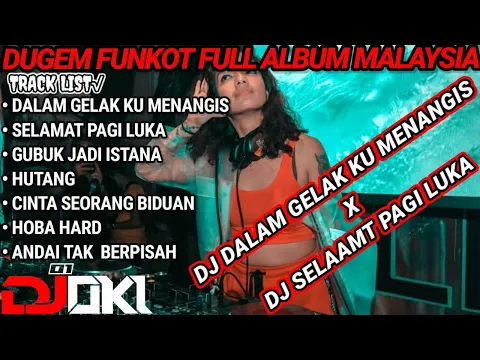 Download MP3 DUGEM DALAM GELAK KU MENANGIS (ARIEF) X SELAMAT PAGI LUKA (FUNKOT TIKTOK VIRAL) 2022