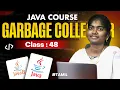 Java Programming 2025 Ep 48 Garbage Collector in Java With sample program in