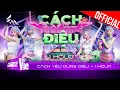 Download Lagu Cách (Yêu Đúng) Điệu [1 HOUR] ngập tràn tâm trí \