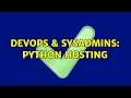 DevOps SysAdmins Python Hosting 15 Solutions