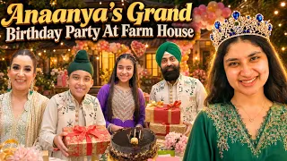 Anaanya's Grand Birthday Party At Farm House | Ramneek Singh 1313 | RS 1313 VLOGS