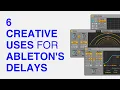 Lagu Get Creative with 6 Unexpected Uses for Ableton's Delays