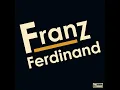 This Fire - Franz Ferdinand