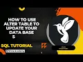 SQL Tutorial how to Use Alter Table to Update your Database Schema part 2