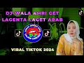 Download Lagu DJ-WALA AMRI GET LAGENTA LAGET ARAB #djtalangcerewet #djtiktokterbaru  #dj #remix