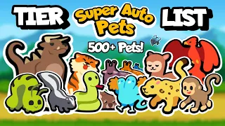 The Definitive Super Auto Pets Tier List ALL 515 PETS