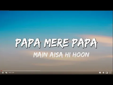 Download MP3 Papa Mere Papa - Main Aisa Hi Hoon | Sushmita Sen | Himesh Reshammiya ( Lyrics )