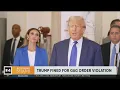 Former President Donald Trump fined 10 000 for violating gag order