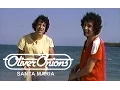Download Lagu Oliver Onions - Santa Maria (Promo Originale - Official Musicvideo)