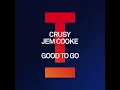 Jem Cooke, Crusy - Good To Go (Extended Mix)