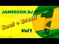 Download Lagu Jamerson DJ - Soul + Brasil (vol1)