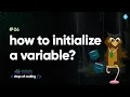 How to initialize a variable Tekie Byte