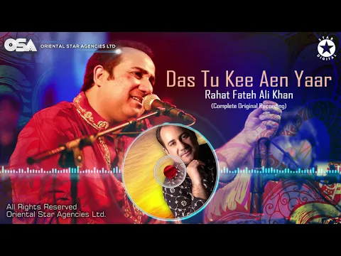 Download MP3 Das Tu Kee Aen Yaar | Rahat Fateh Ali Khan | complete full version | OSA Worldwide