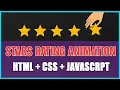Expressive Star Rating Animation Design Using HTML CSS JavaScript Code Learning Studio
