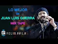 Lagu MIX JUAN LUIS GUERRA - MERENGUE - DJFELIXAVILA