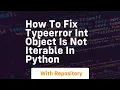 How to fix typeerror int object is not iterable in python
