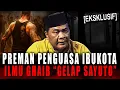 Download Lagu PREMAN TERKUAT DI IBUKOTA ?! DUITNYA TEBAL ORANG2 TUNDUK SEMUA !! AJIAN ILMU KEBAL GELAP SAYUTO