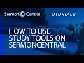 How to Use Study Tools Tutorial SermonCentral