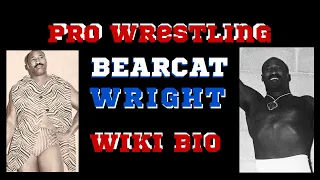 Bearcat Wright Pro Wrestling Wiki Bio