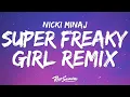 Download Lagu Nicki Minaj - Super Freaky Girl (Lyrics) [Roman Remix]