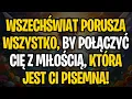 Download Lagu WIADOMOŚĆ OD ANIOŁÓW | WSZECHŚWIAT PORUSZA WSZYSTKO, BY POŁĄCZYĆ CIĘ Z MIŁOŚCIĄ, KTÓRA JEST CI PI...