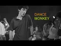 Dance Monkey - Multifandom