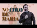 Download Lagu No colo de maria - Padre Fabio de Melo 26/04/2025