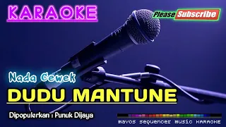 Download DUDU MANTUNE (Nada Cewek) -Punuk Dijaya- KARAOKE MP3