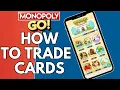 How To Trade Cards in Monopoly GO