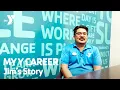 My Y Career - Jim s Story