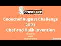 Codechef August Long Challenge 2021 Chef and Bulb Invention CHFINVNT Solution and explanation