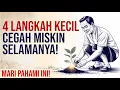 Lagu Terapkan 4 Langkah Kecil Ini, Kalau Tidak Kamu Bisa Miskin Terus