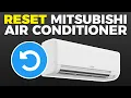 How To Reset Mitsubishi Air Conditioner