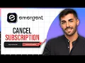 How to Cancel Emergent AI Subscription Step by Step Guide 2026